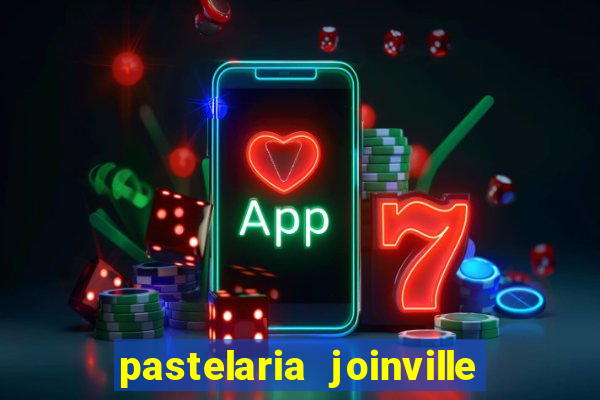 pastelaria joinville zona sul